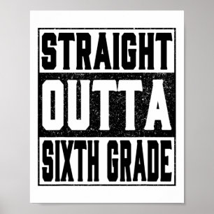 Straight Outta Sixth Grade Funny 2025 6th Graduati Poster