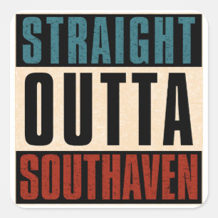 Straight Outta Southaven Mississippi MS Square Sticker