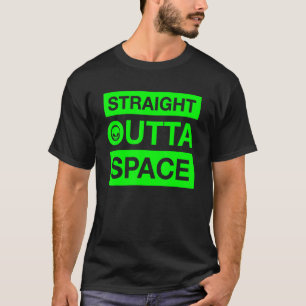 Straight Outta Space Alien Space Astrology T-Shirt