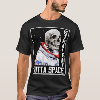 Straight outta Space T-Shirt