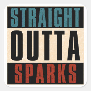 Straight Outta Sparks Nevada NV Square Sticker