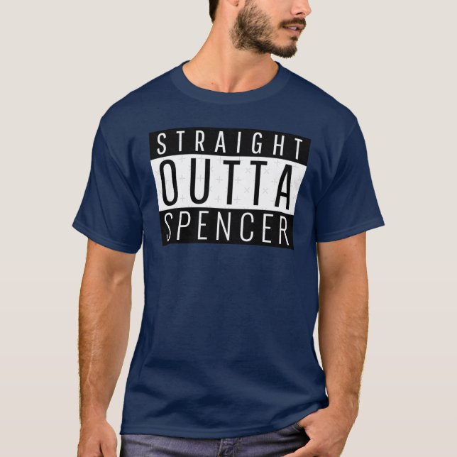 Straight Outta Spencer Iowa T-Shirt (Front)