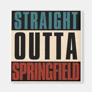 Straight Outta Springfield Missouri MO Magnet