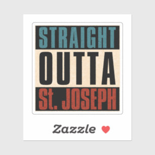 Straight Outta St. Joseph Missouri MO