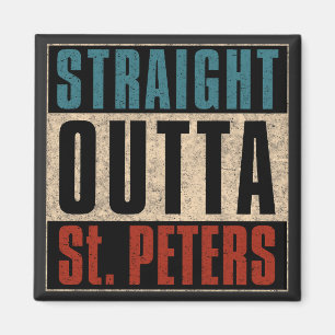 Straight Outta St. Peters Missouri MO Magnet