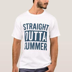 Straight Outta Summer – Back to School Design T-Shirt