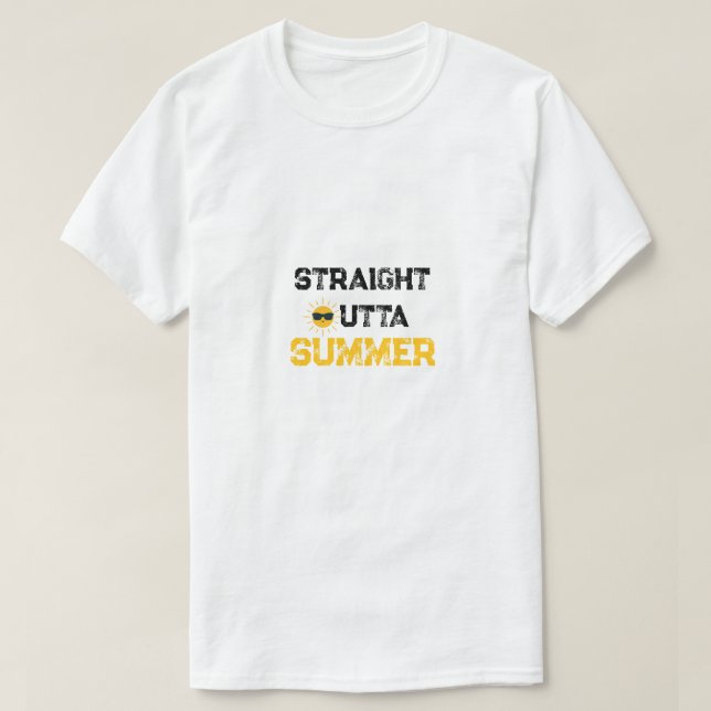 Straight Outta Summer Funny Back to School T-Shirt (Design Front)
