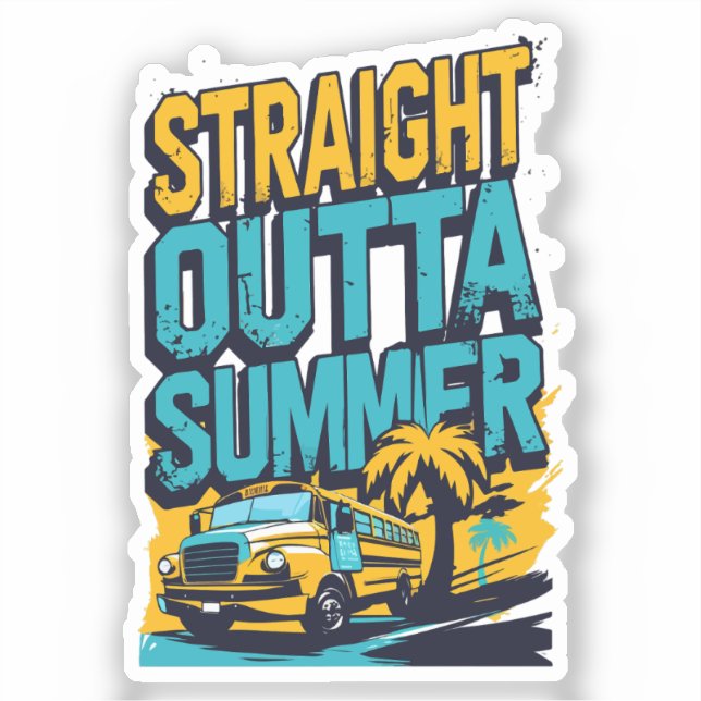 Straight Outta Summer – Retro Back-to-School (Front)