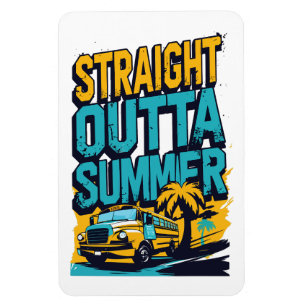 Straight Outta Summer – Retro Back-to-School Magnet
