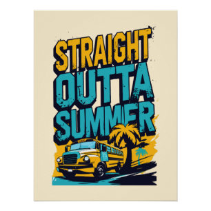 Straight Outta Summer – Retro Back-to-School Poster
