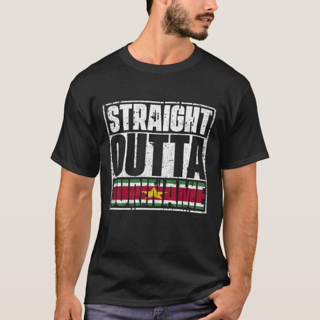 Straight Outta Suriname Flag T-Shirt (Front)
