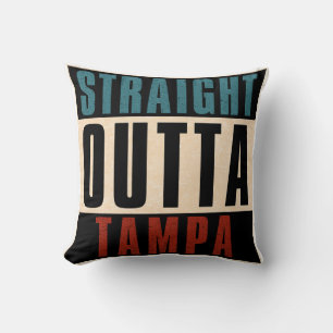 Straight Outta Tampa Florida FL Cushion