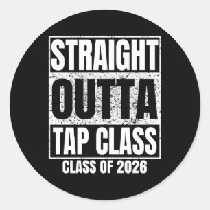 Straight Outta Tap Cl Graduate Cl 2026 Graduation Classic Round Sticker