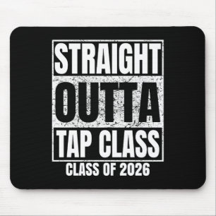 Straight Outta Tap Cl Graduate Cl 2026 Graduation  Mouse Pad