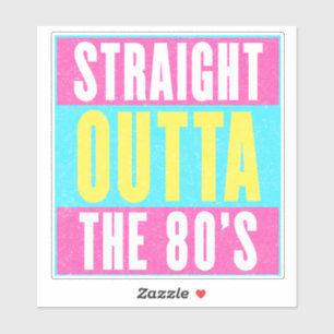Straight Outta The 80's Vintage Retro Gen X