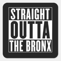 Straight Outta The Bronx