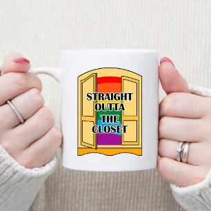 Straight Outta The Closet Coffee Mug