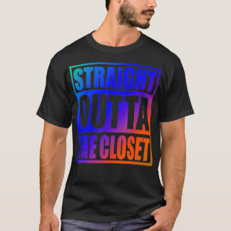 Straight Outta The Closet  Cool Proud LGBT Member  T-Shirt