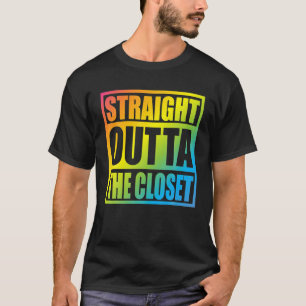 Straight Outta The Closet Proud LGBT Rainbow Gift T-Shirt