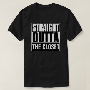 STRAIGHT OUTTA THE CLOSET T-SHIRT