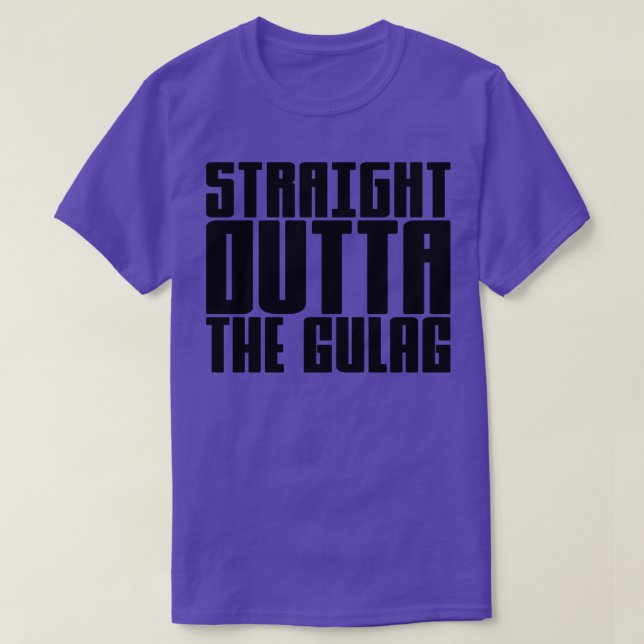 Straight Outta The Gulag 1 T-Shirt (Design Front)