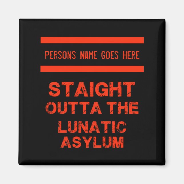 Straight outta the lunatic asylum large coffee mug magnet (Front)