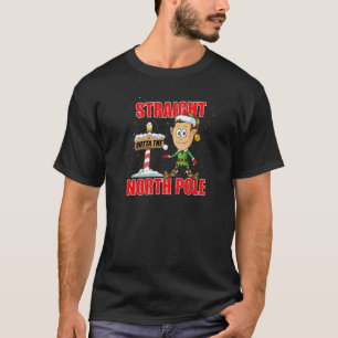 Straight Outta The North Pole Christmas Elf T-Shirt