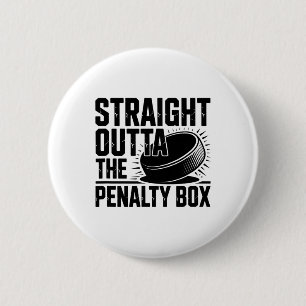 Straight Outta The Penalty Box Funny Hockey 6 Cm Round Badge
