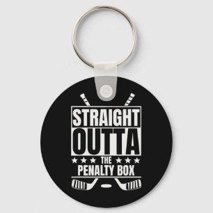 Straight Outta The Penalty Box - Funny Hockey Key Ring