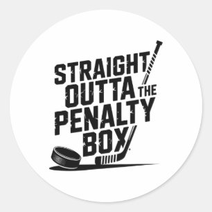 Straight Outta The Penalty Box Funny Humor Hockey Classic Round Sticker
