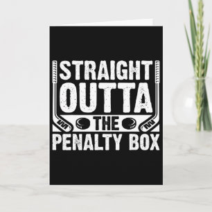 Straight Outta The Penalty Box Funny Ice Hockey Pl Card