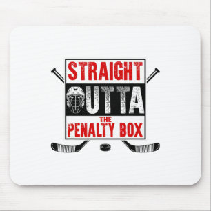Straight Outta The Penalty Box Funny Ice Hockey Pl Mouse Pad