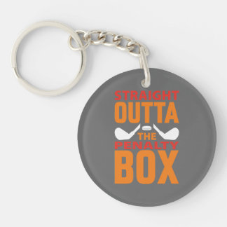 Straight Outta The Penalty Box Hockey Key Ring