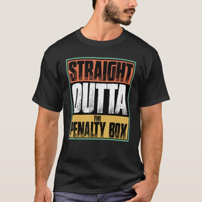 Straight Outta The Penalty Box Hockey Player Art T-Shirt (Front)