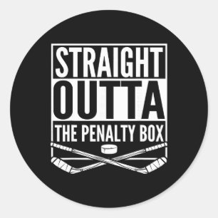 Straight Outta The Penalty Box Hockey Player Gift Classic Round Sticker