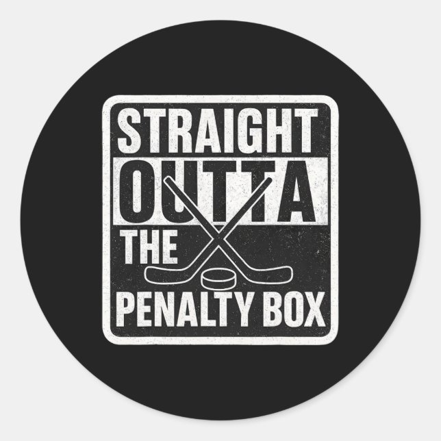 Straight Outta The Penalty Box Ice Hockey Player B Classic Round Sticker (Front)