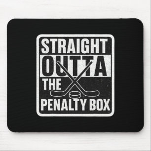 Straight Outta The Penalty Box Ice Hockey Player B Mouse Pad