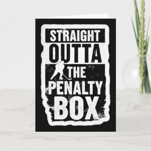 Straight Outta The Penalty Box Ice Hockey Player G Card