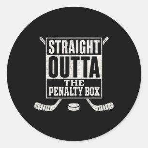 Straight Outta The Penalty Box Ice Hockey Player G Classic Round Sticker