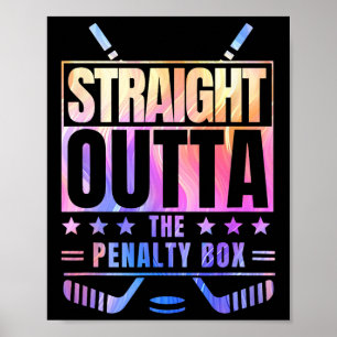Straight Outta The Penalty Box Tie Dye Favorite Wi Poster