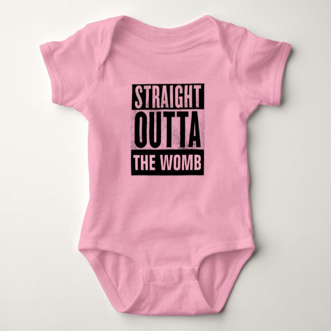 STRAIGHT OUTTA THE WOMB, BABY GIRL T-shirts (Front)