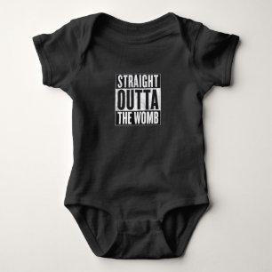 Straight Outta the Womb - Baby grow Bodysuit