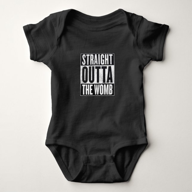 Straight Outta the Womb - Baby grow Bodysuit (Front)