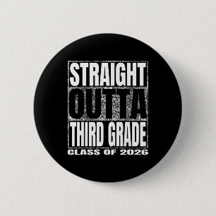 Straight Outta Third Grade Cl 2026 Graduate Third 6 Cm Round Badge