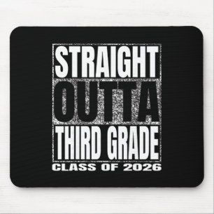 Straight Outta Third Grade Cl 2026 Graduate Third  Mouse Pad