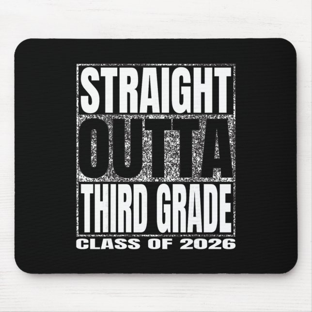 Straight Outta Third Grade Cl 2026 Graduate Third  Mouse Pad (Front)