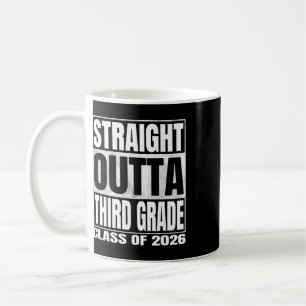 Straight Outta Third Grade Funny Graduate Of 2026 Coffee Mug