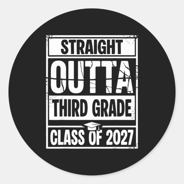 Straight outta third grade graduation class of classic round sticker (Front)