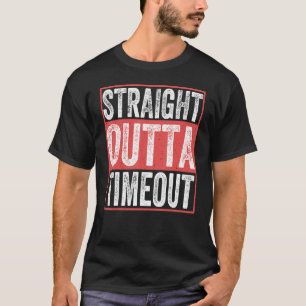 Straight Outta Timeout Infant Kids Childs Toddler T-Shirt