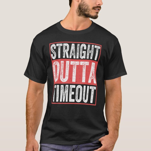 Straight Outta Timeout Infant Kids Childs Toddler  T-Shirt (Front)